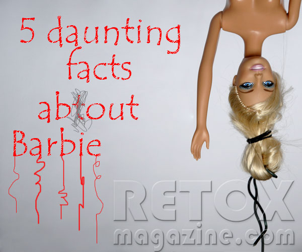Five daunting facts about Barbie